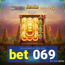 bet 069